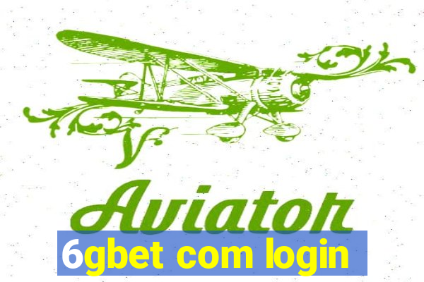 6gbet com login